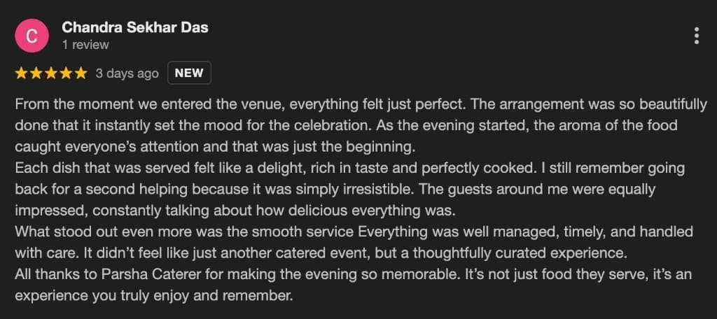 Google review by Chandra Sekhar Das for Parsha Caterer