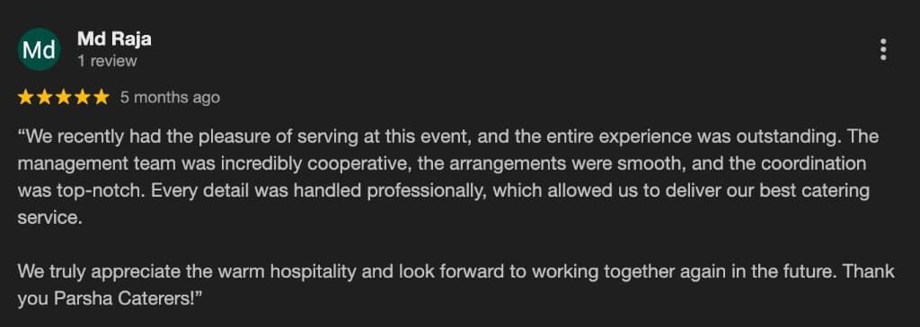 Google review by Md Raja for Parsha Caterer